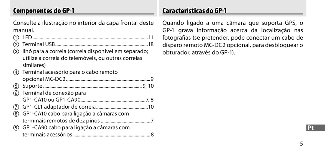 Nikon Componentes do GP-1, Características do GP-1, Terminal de conexão para, GP1-CA10 cabo para ligação a câmaras com 