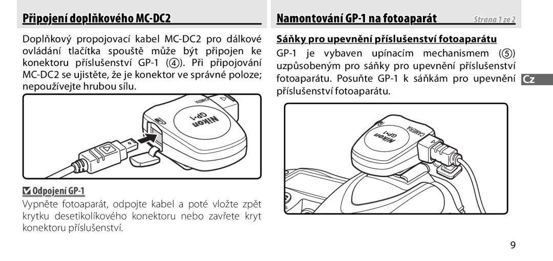 Nikon manual Připojení doplňkového MC-DC2, Odpojení GP-1, Sáňky pro upevnění příslušenství fotoaparátu 