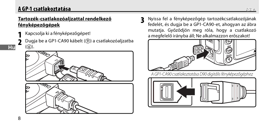 Nikon GP-1 manual Tartozék-csatlakozóaljzattal rendelkező 