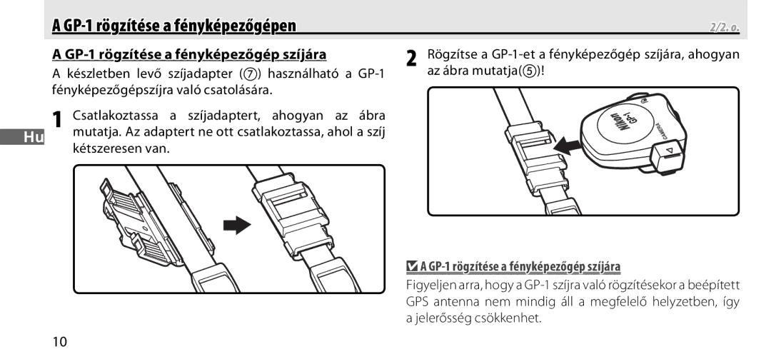 Nikon manual GP-1 rögzítése a fényképezőgépen, GP-1 rögzítése a fényképezőgép szíjára, Kétszeresen van 