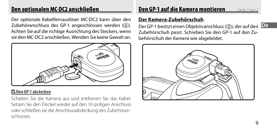 Nikon Den optionalen MC-DC2 anschließen, Den GP-1 auf die Kamera montieren, Der Kamera-Zubehörschuh, Den GP-1 abstecken 