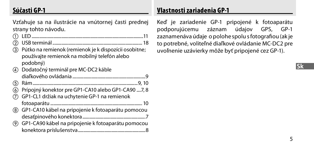 Nikon manual Súčasti GP-1, Vlastnosti zariadenia GP-1, GP1-CL1 držiak na uchytenie GP-1 na remienok 