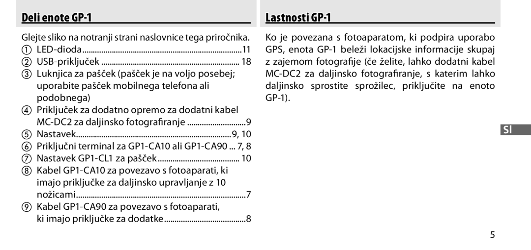 Nikon manual Deli enote GP-1, Lastnosti GP-1, Kabel GP1-CA90 za povezavo s fotoaparati 