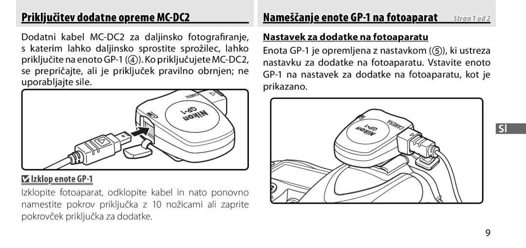 Nikon manual Priključitev dodatne opreme MC-DC2, Nastavek za dodatke na fotoaparatu, Izklop enote GP-1 