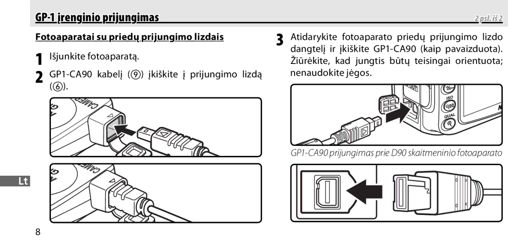 Nikon GP-1 manual Fotoaparatai su priedų prijungimo lizdais, Atidarykite fotoaparato priedų prijungimo lizdo 