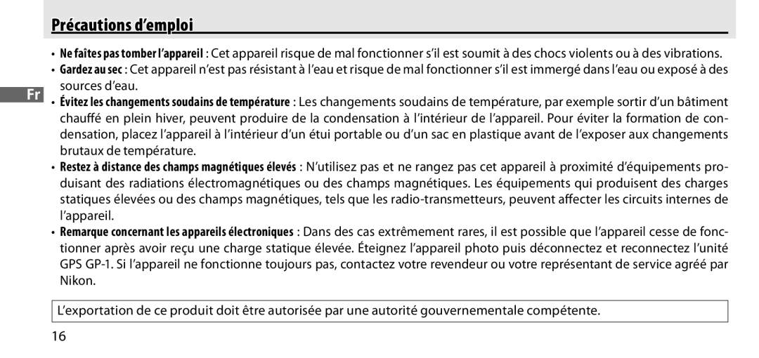 Nikon GP-1 manual Précautions d’emploi, Sources d’eau, Brutaux de température, ’appareil, Nikon 