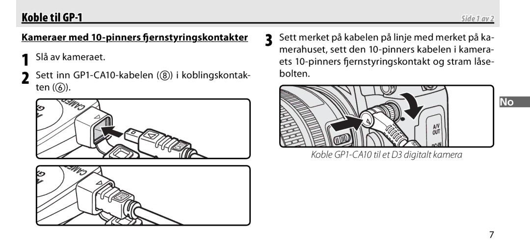 Nikon manual Koble til GP-1, Slå av kameraet, Sett inn GP1-CA10-kabelen i koblingskontak Bolten Ten 