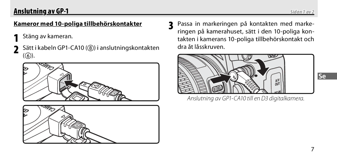 Nikon manual Anslutning av GP-1, Passa in markeringen på kontakten med marke, Stäng av kameran 