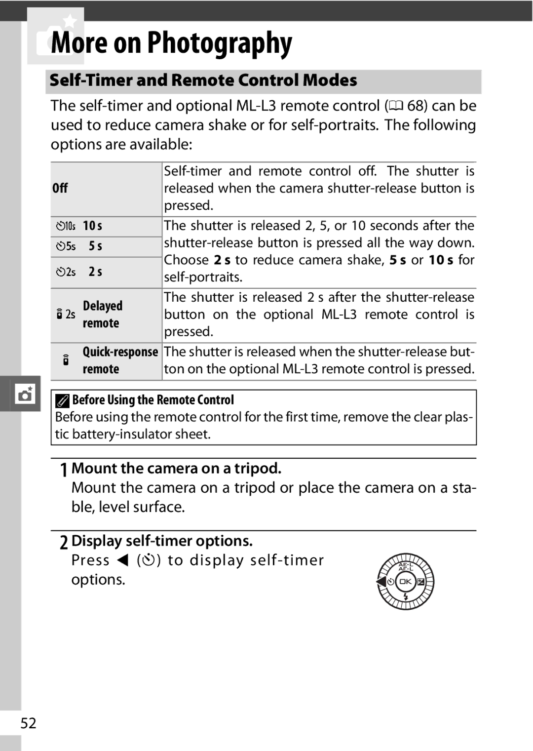 Nikon J2 White, 6MVA3111 01 TMore on Photography, Self-Timer and Remote Control Modes, Mount the camera on a tripod 