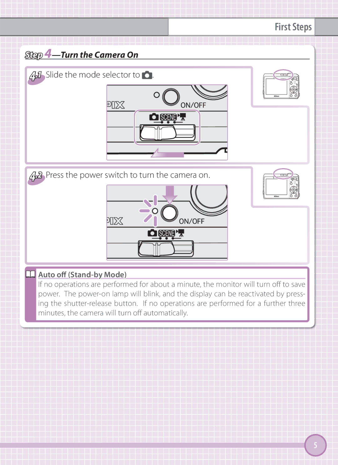 Nikon L101 quick start Turn the Camera On, Auto oﬀ Stand-by Mode, Minutes, the camera will turn oﬀ automatically 