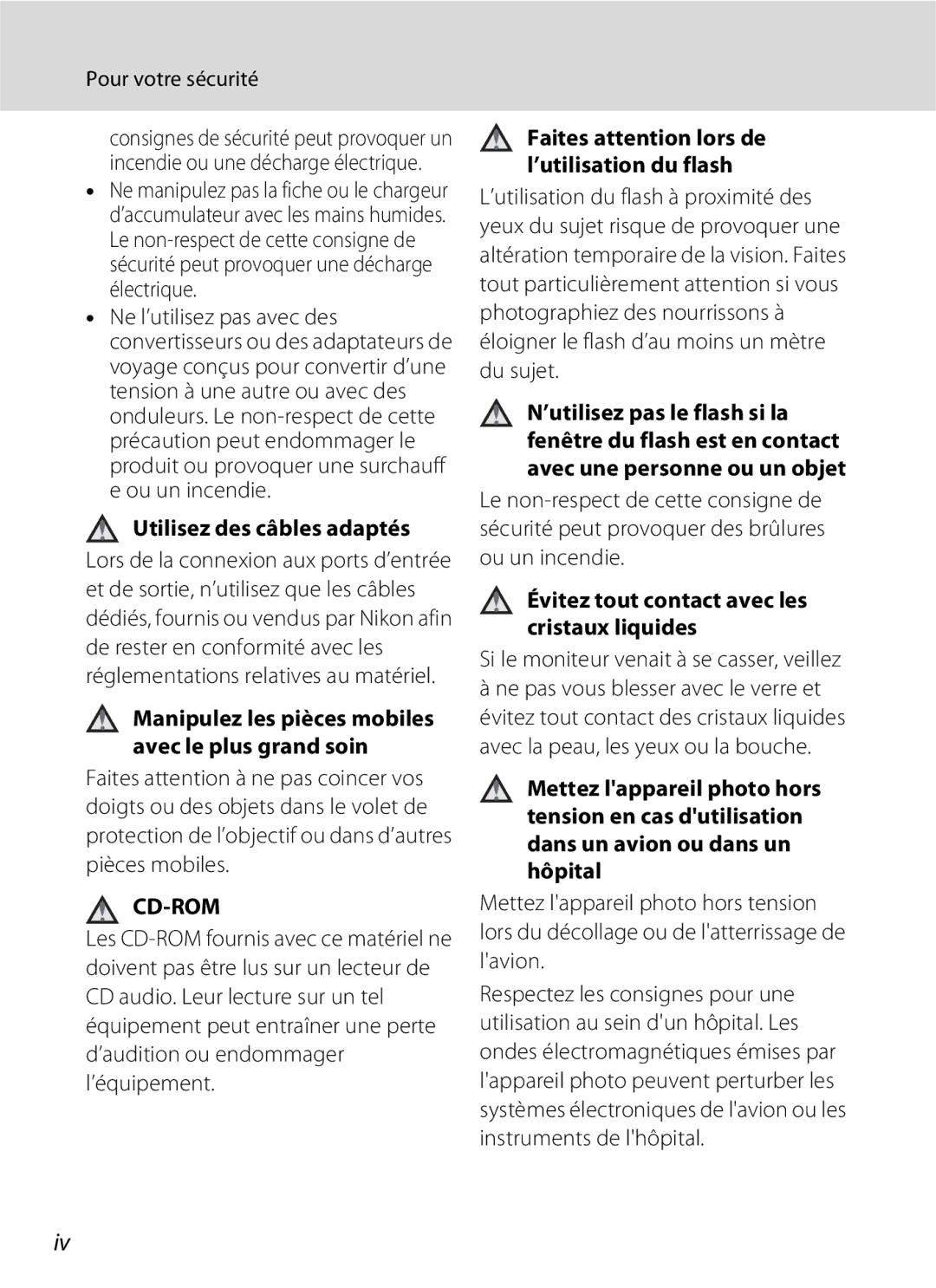 Nikon L110 manuel dutilisation Utilisez des câbles adaptés, Évitez tout contact avec les cristaux liquides 