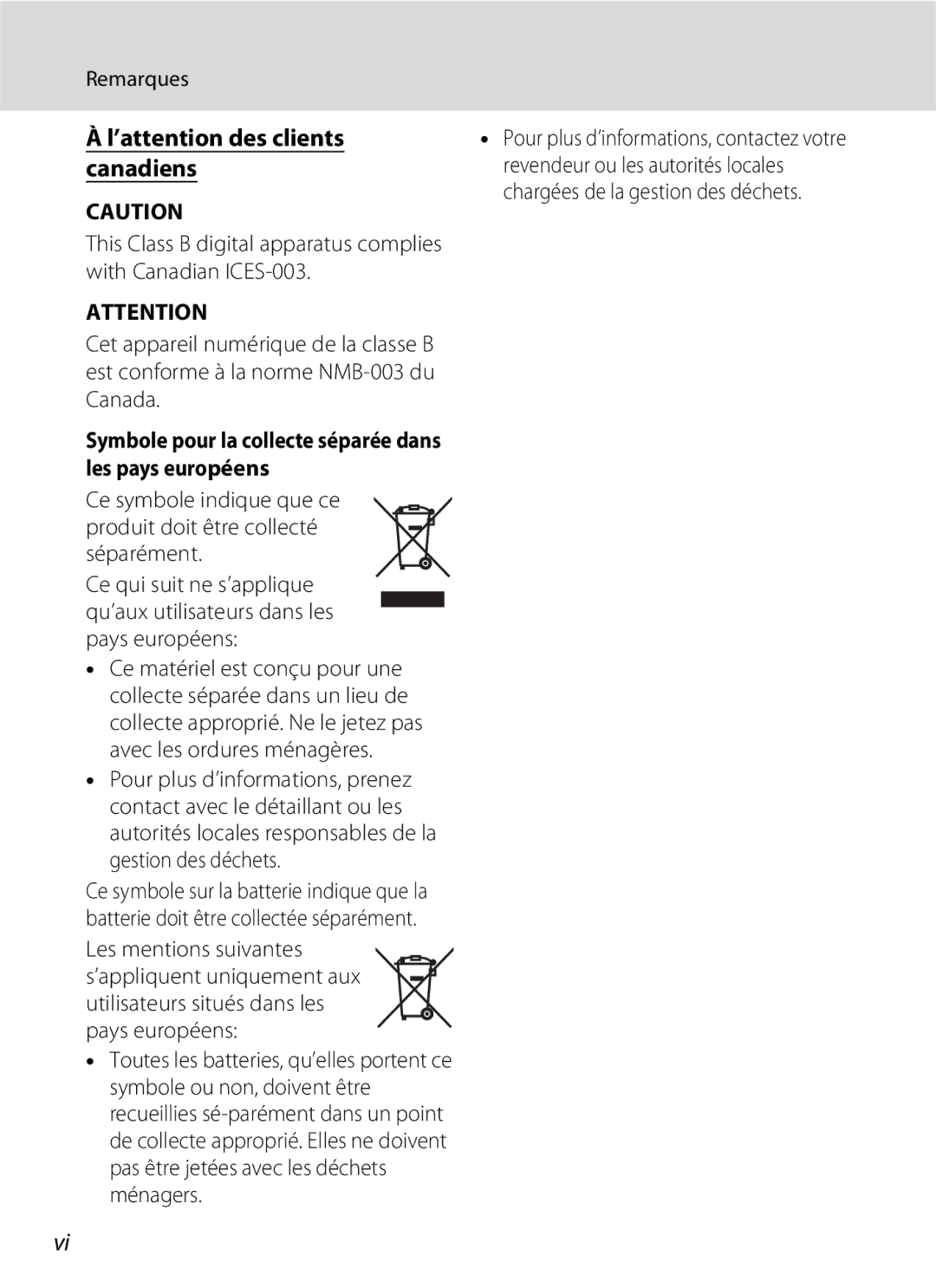 Nikon L110 ’attention des clients, Canadiens, Remarques, Revendeur ou les autorités locales, Les pays européens 