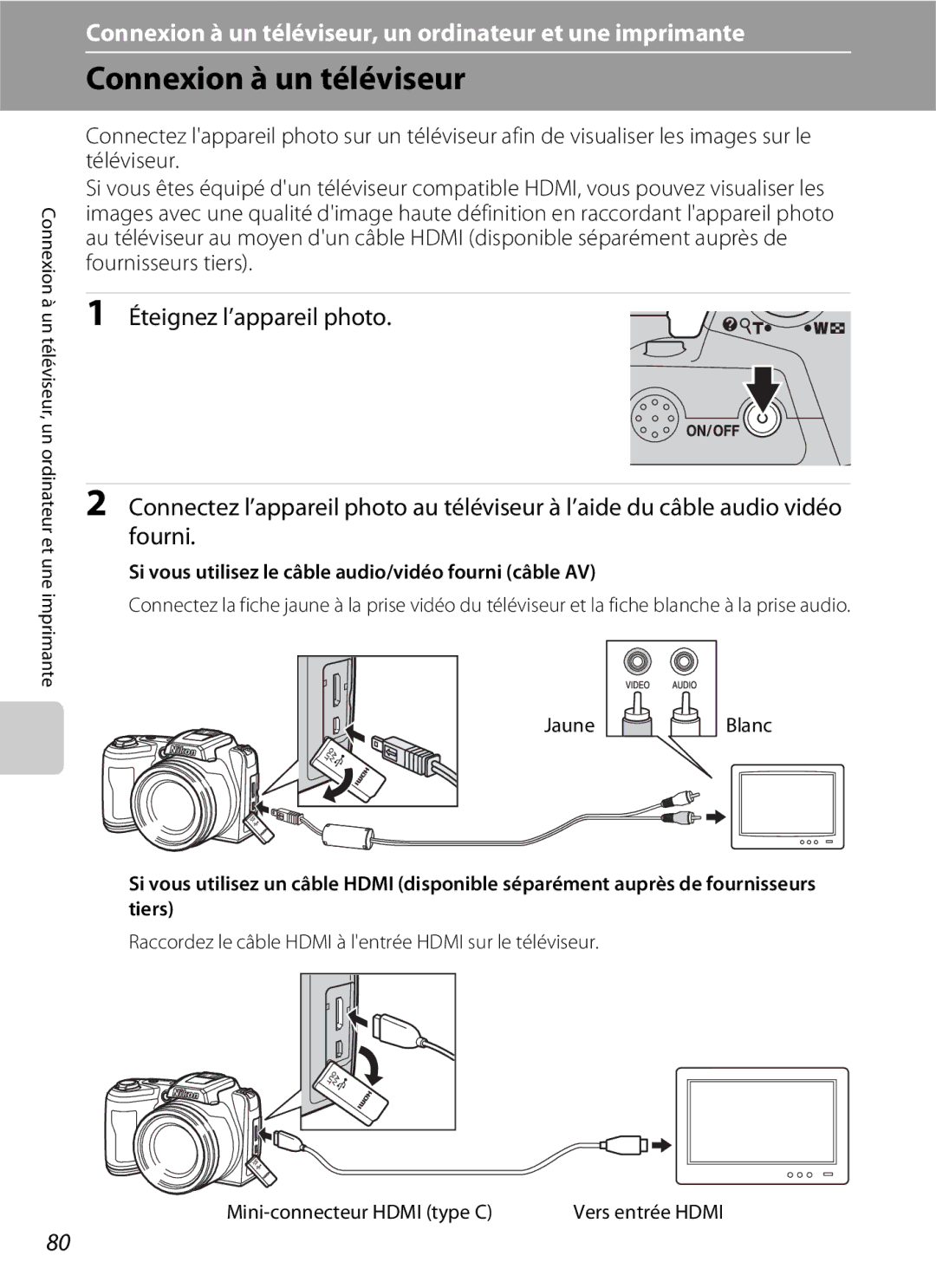 Nikon L110 manuel dutilisation Connexion à un téléviseur, Si vous utilisez le câble audio/vidéo fourni câble AV, JauneBlanc 