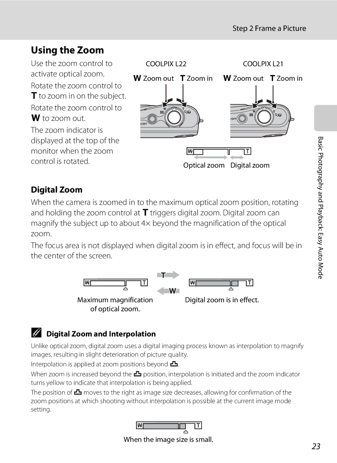 Nikon COOLPIXL22BLK, L21, COOLPIXL22R user manual Using the Zoom, Frame a Picture, Digital Zoom and Interpolation 