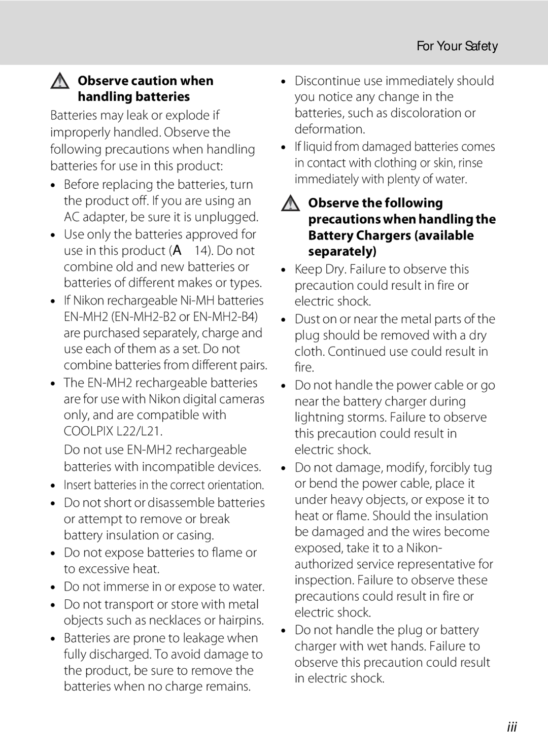 Nikon L22, L21 Iii, For Your Safety, Observe caution when handling batteries, Do not immerse in or expose to water 