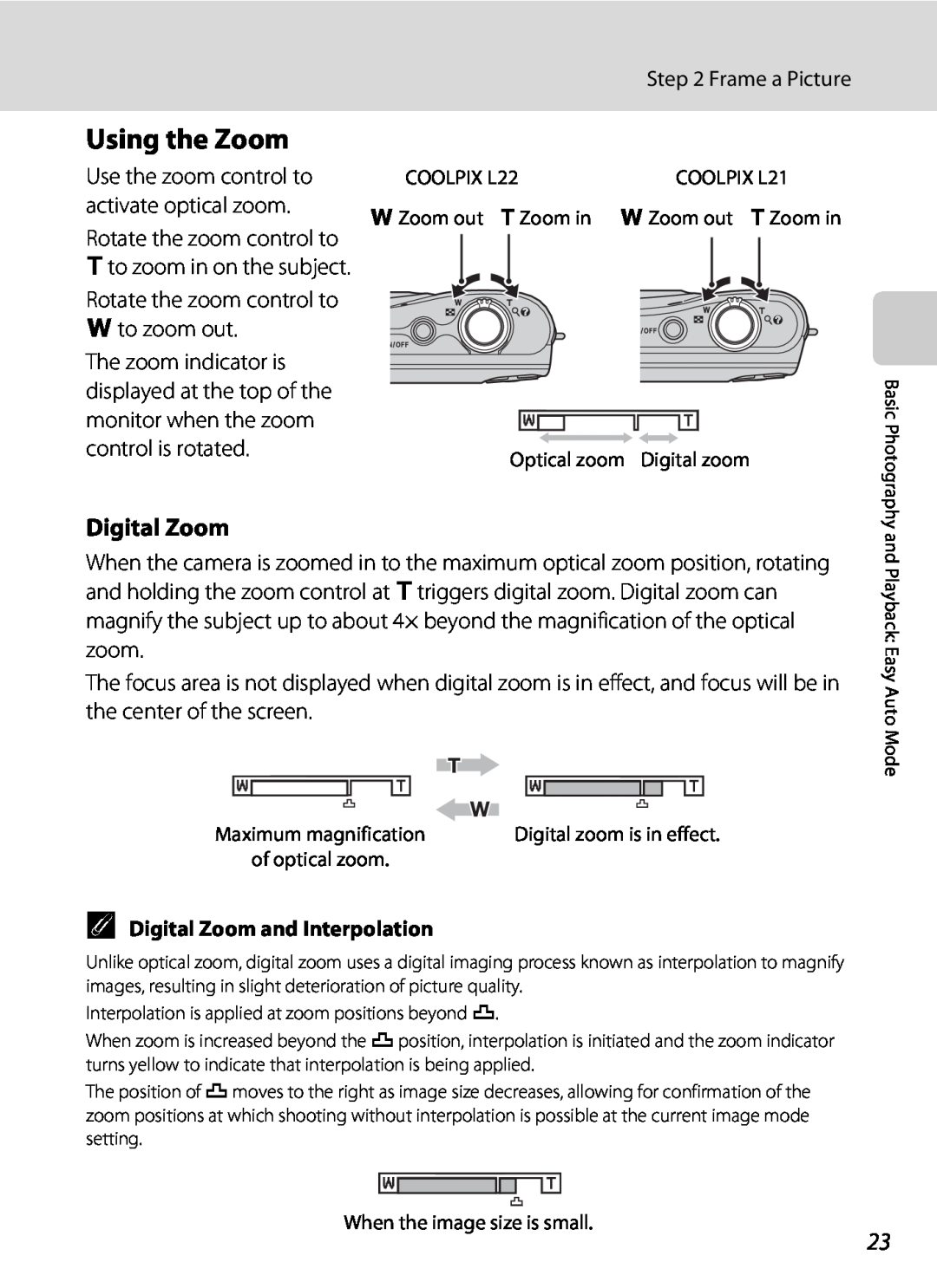 Nikon COOLPIXL22BLK, L21, COOLPIXL22R user manual Using the Zoom, C Digital Zoom and Interpolation 