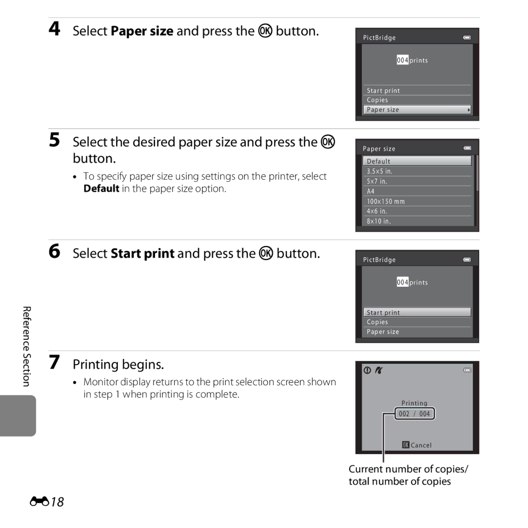 Nikon L25 Select Paper size and press the kbutton, Select the desired paper size and press the k button, Printing begins 