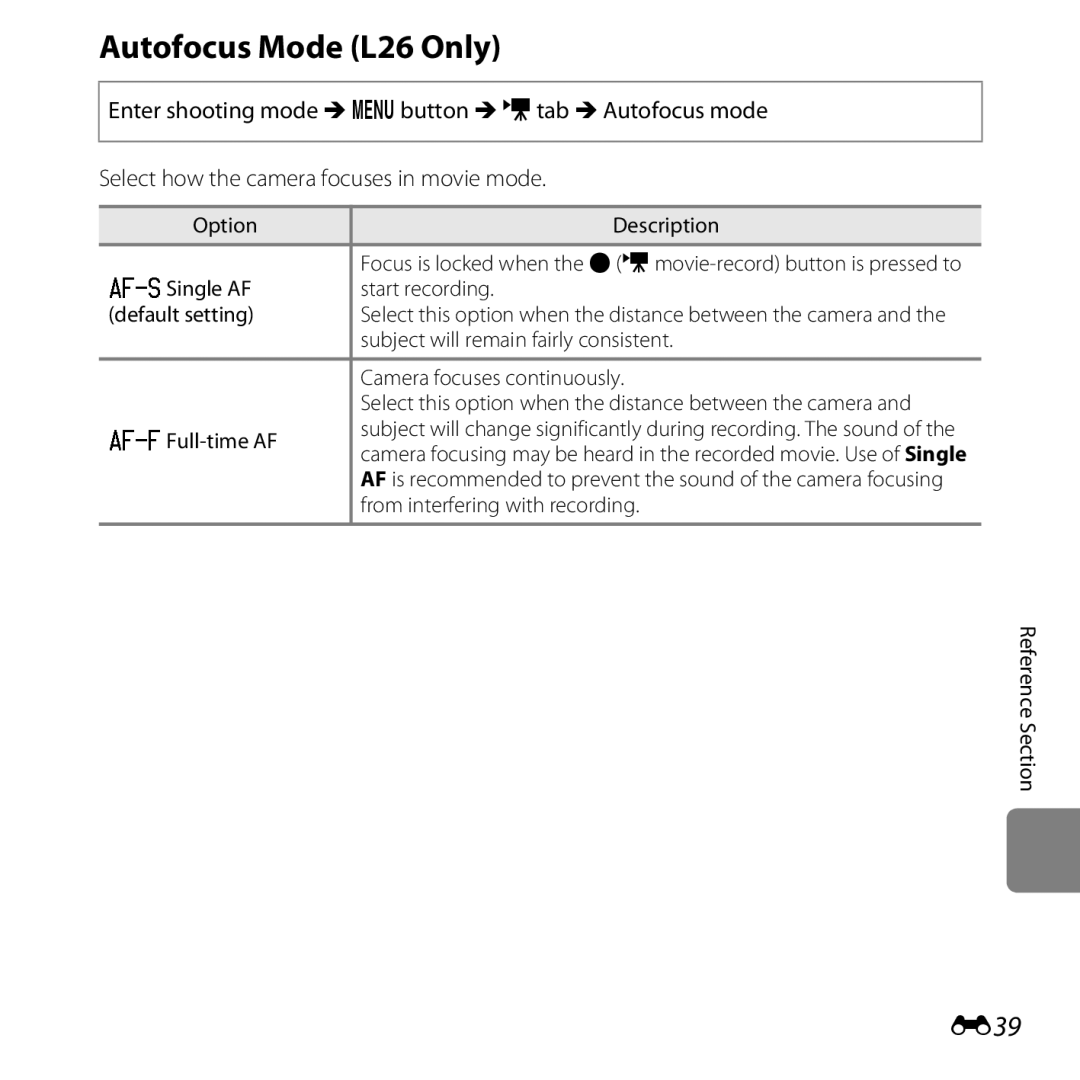 Nikon COOLPIXL26RED, L25, COOLPIXL26SIL, COOLPIXL26BLK, 26299 manual Autofocus Mode L26 Only, E39 