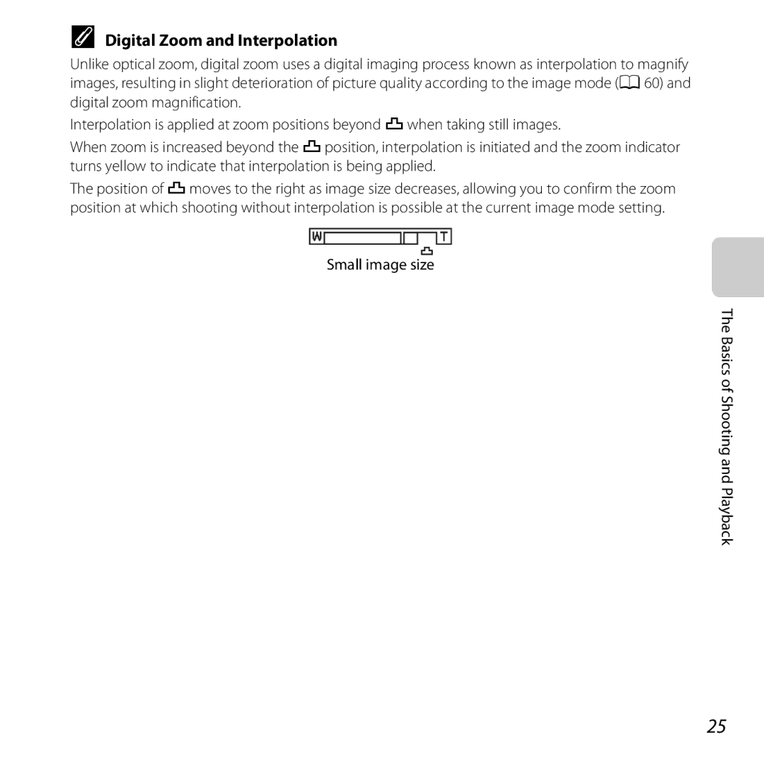 Nikon COOLPIXL26RED, L25, COOLPIXL26SIL Digital Zoom and Interpolation, Small image size Basics of Shooting and Playback 