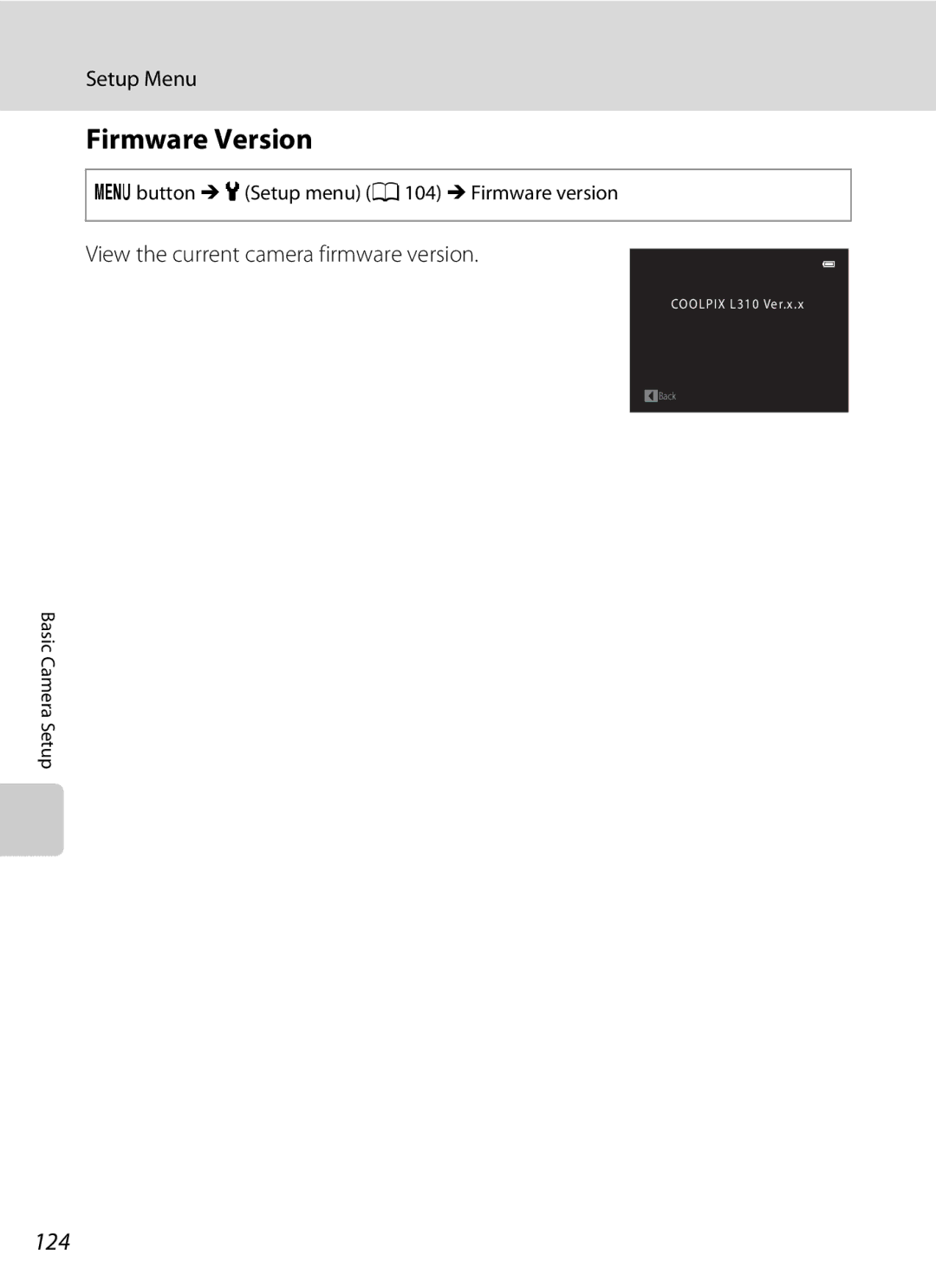 Nikon L310 Firmware Version, 124, View the current camera firmware version, Dbutton M zSetup menu A104 M Firmware version 