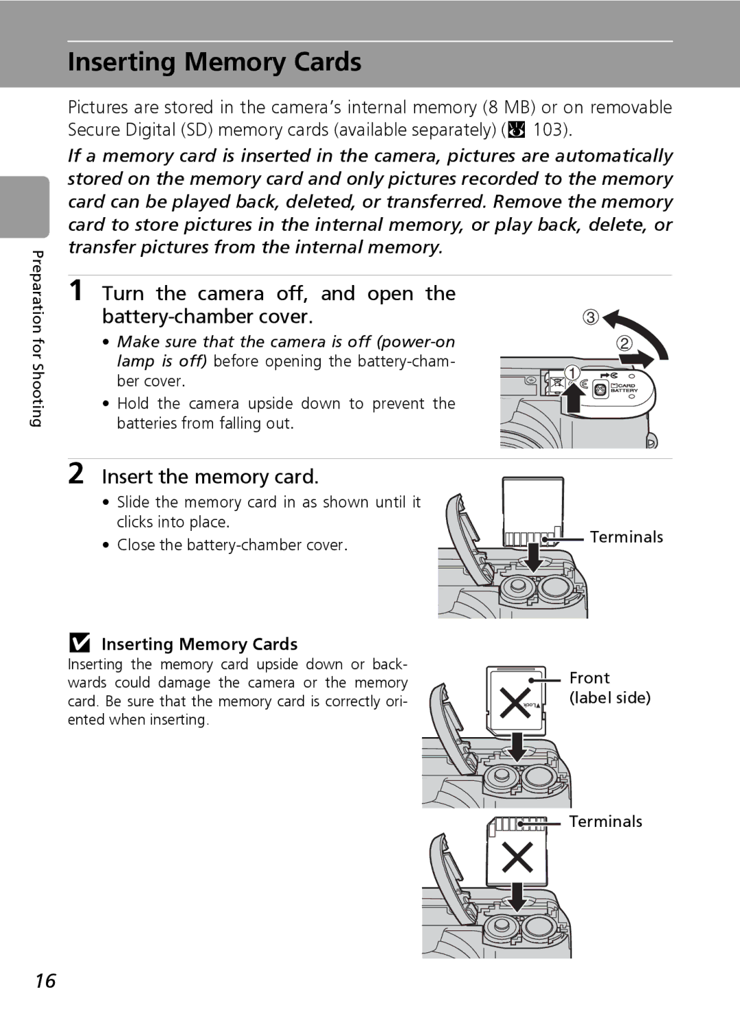 Nikon L5 manual Inserting Memory Cards, Turn the camera off, and open Battery-chamber cover, Insert the memory card 