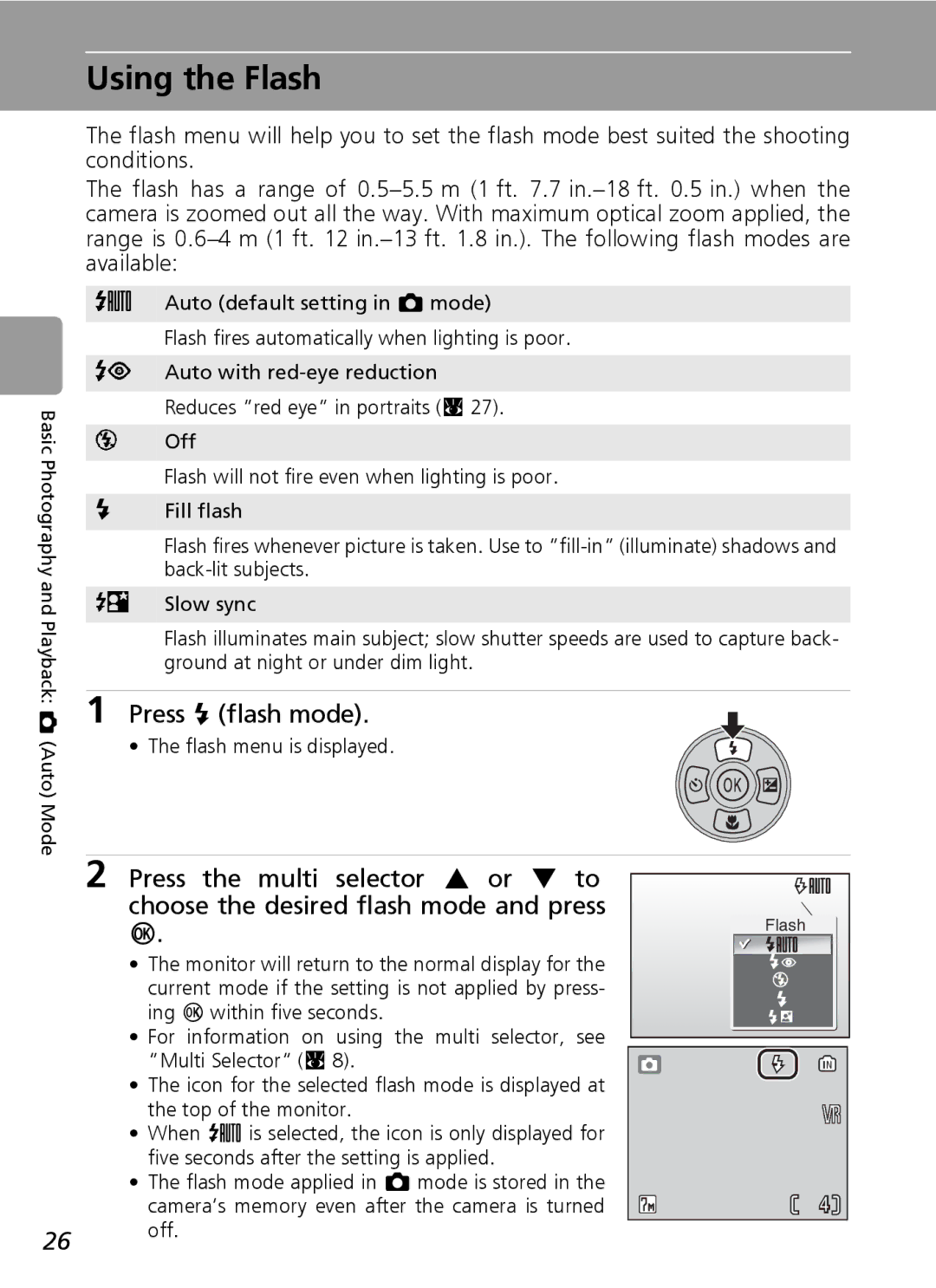 Nikon L5 manual Using the Flash, Press J flash mode, Flash menu is displayed 