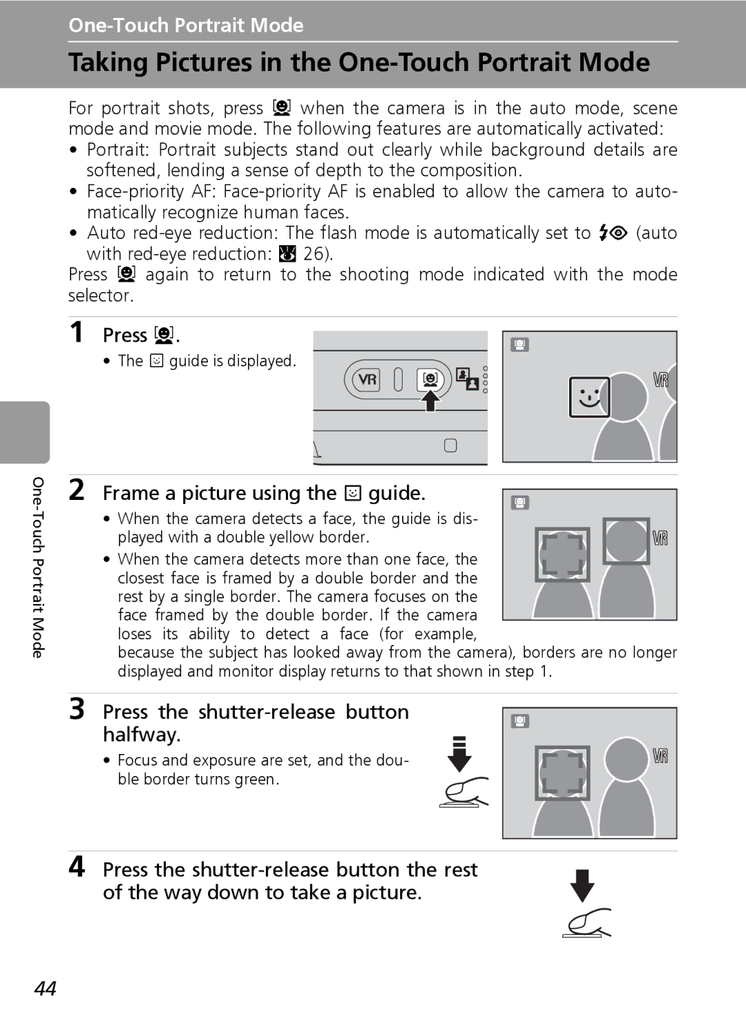 Nikon L5 Taking Pictures in the One-Touch Portrait Mode, Press m, Frame a picture using the K guide, K guide is displayed 