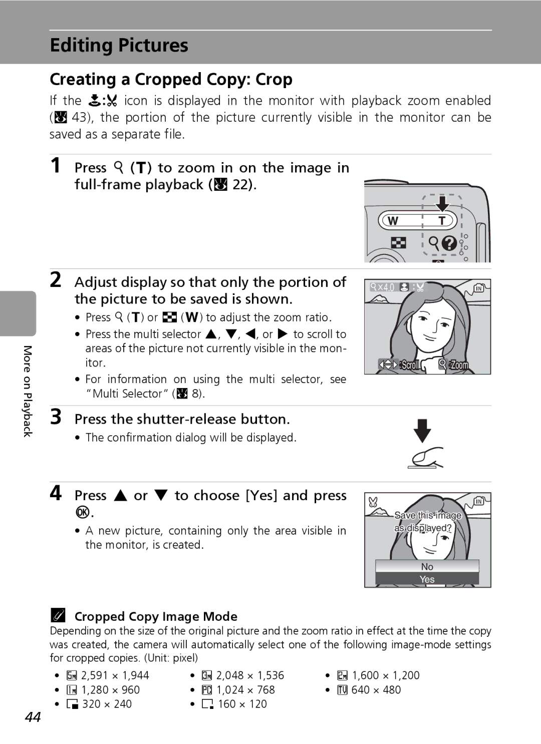 Nikon L6 manual Editing Pictures, Creating a Cropped Copy Crop, Press k v to zoom in on the image in full-frame playback c 