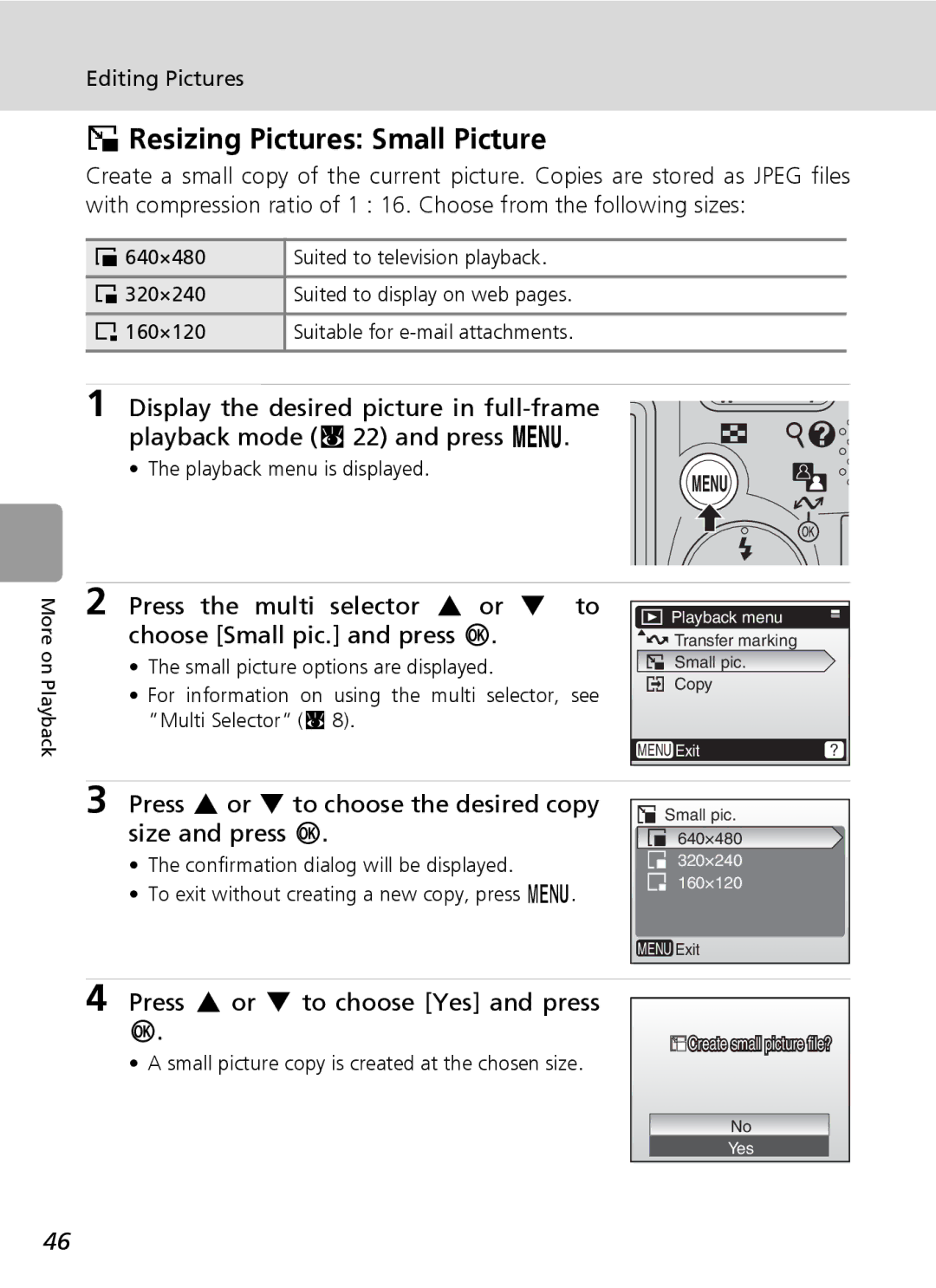 Nikon L6 manual Resizing Pictures Small Picture, Press G or H to choose the desired copy size and press d 