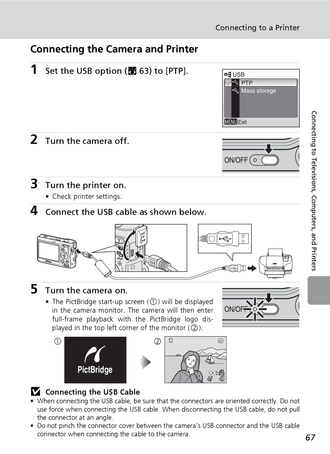 Nikon L6 manual Connecting the Camera and Printer, Set the USB option c 63 to PTP, Turn the camera off Turn the printer on 