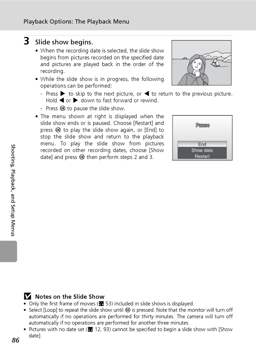 Nikon L6 manual Slide show begins, Press d to play the slide show again, or End to, Date and press d then perform steps 2 