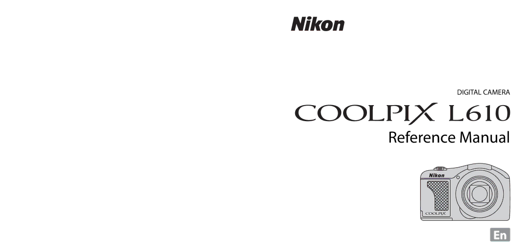 Nikon L610 Black, L610 Red, COOLPIXL610SIL, COOLPIXL610BLK, 6MNA8611-02, CT2H02 manual Reference Manual 