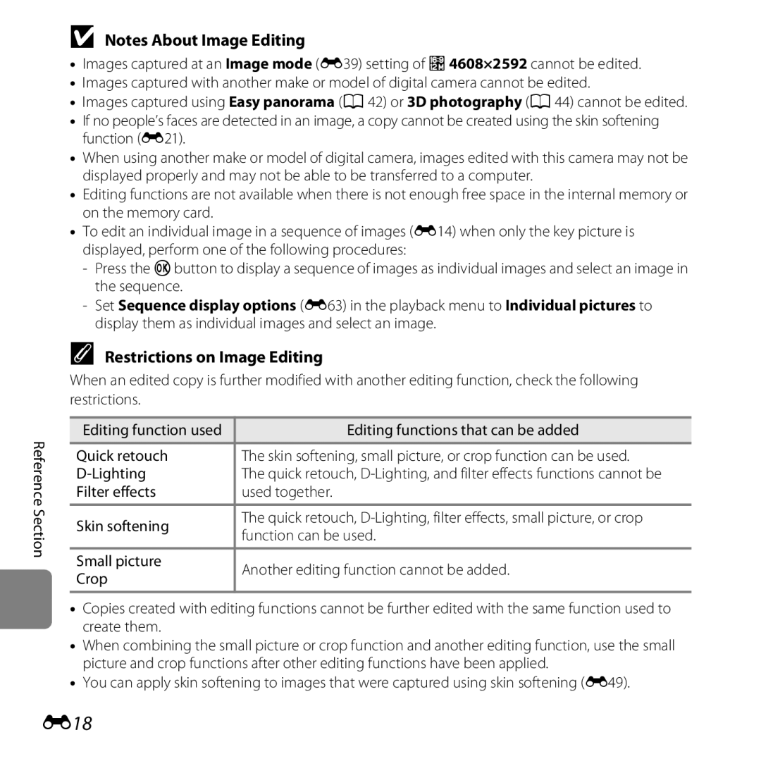 Nikon COOLPIXL610SIL E18, Restrictions on Image Editing, Filter effects Used together Skin softening, Function can be used 
