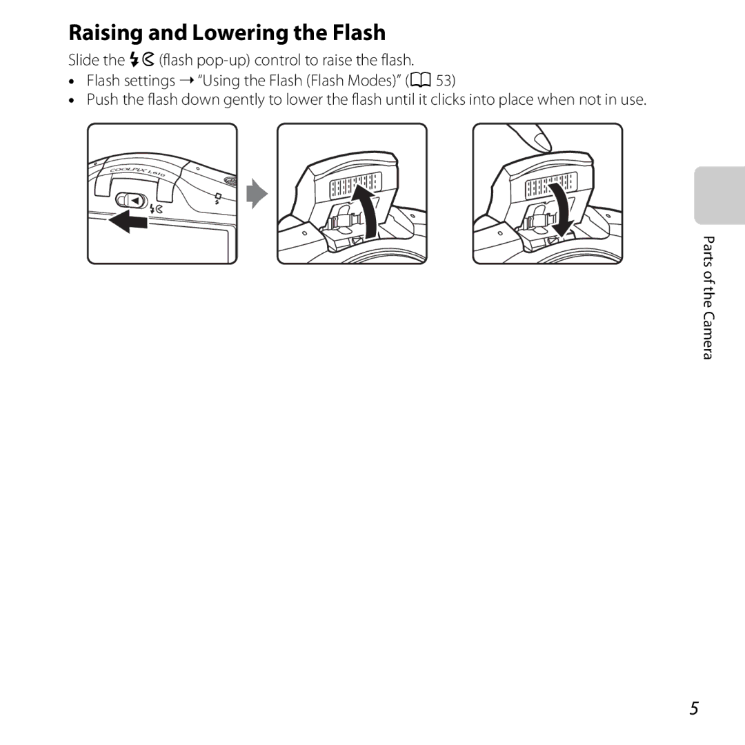 Nikon L610 Red, L610 Black, COOLPIXL610SIL, COOLPIXL610BLK, 6MNA8611-02, CT2H02 manual Raising and Lowering the Flash 