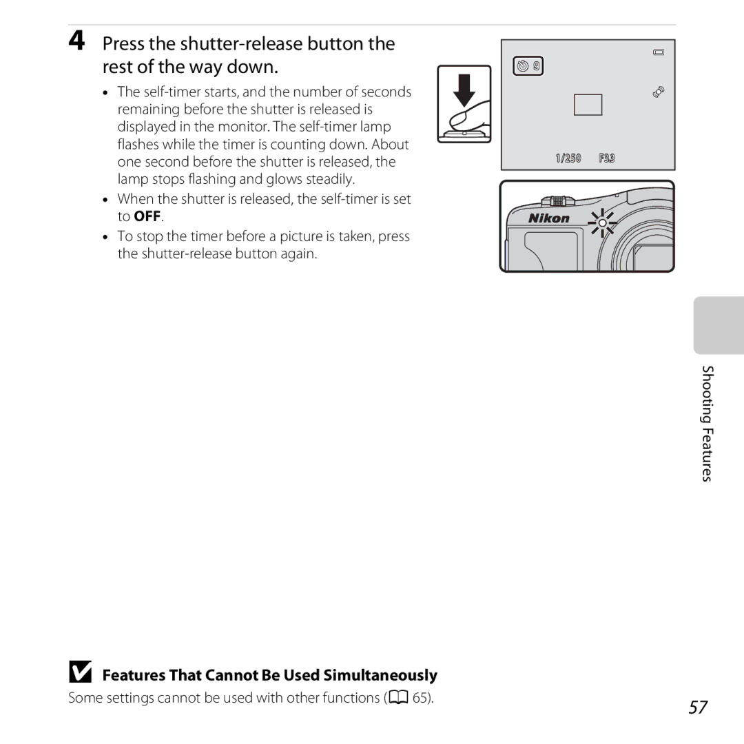 Nikon 6MNA8611-02 Press the shutter-release button the rest of the way down, Features That Cannot Be Used Simultaneously 