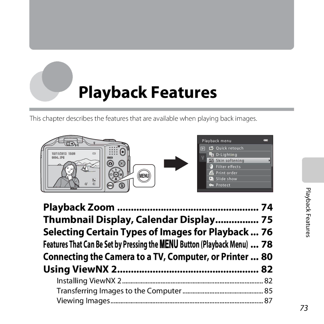 Nikon L610 Red, L610 Black, COOLPIXL610SIL manual Playback Zoom, Selecting Certain Types of Images for Playback, Using ViewNX 