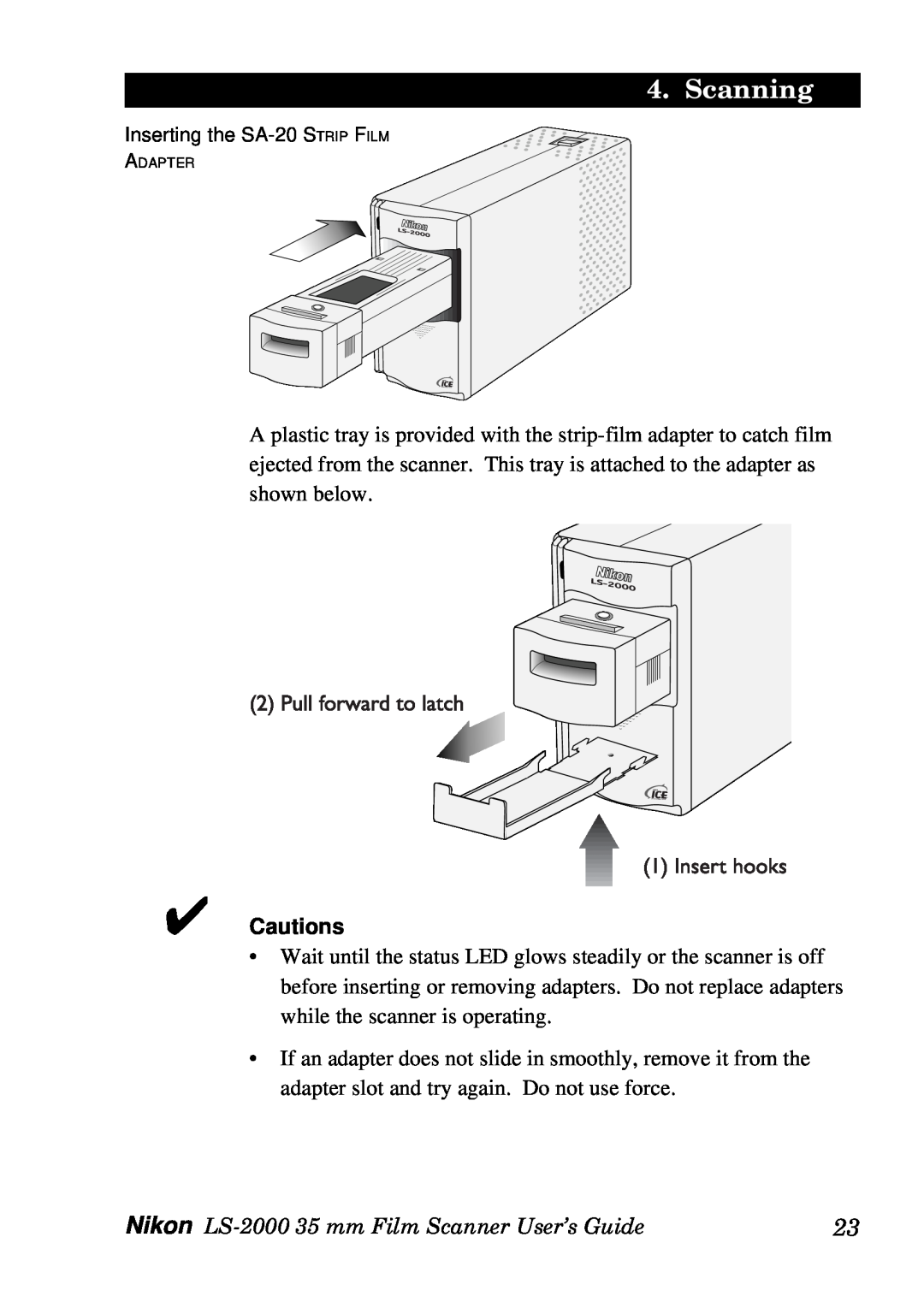 Nikon LS-2000 manual Cautions, Scanning, Inserting the SA-20STRIP FILM 