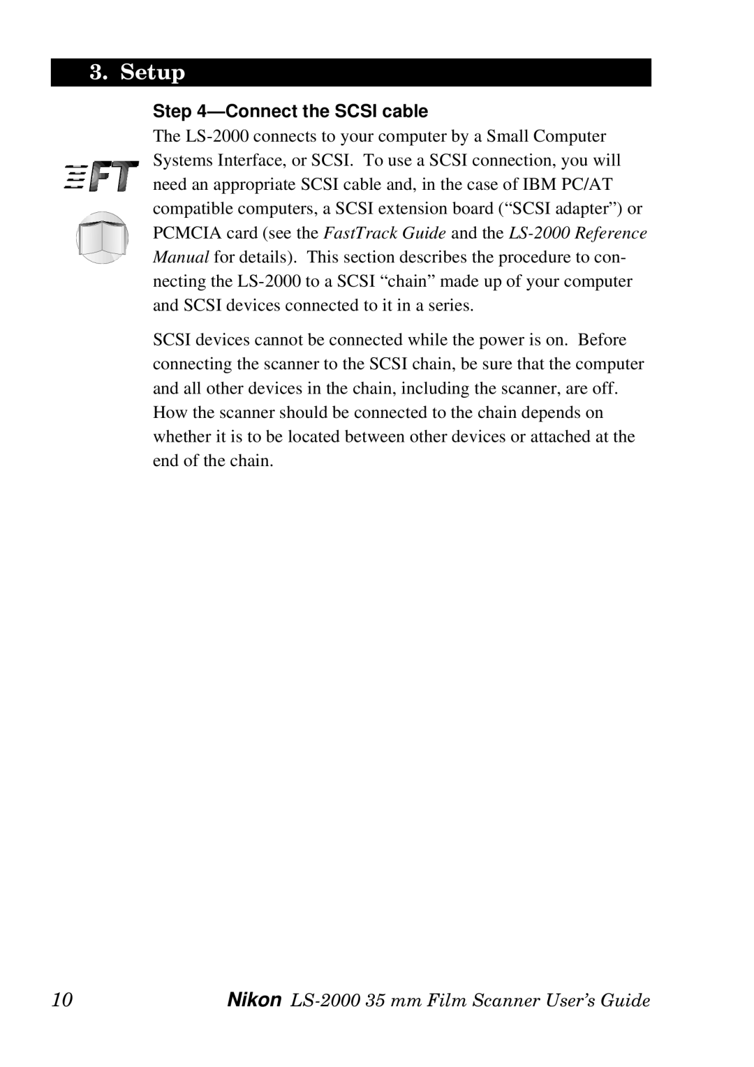 Nikon LS-2000 manual Connect the Scsi cable 
