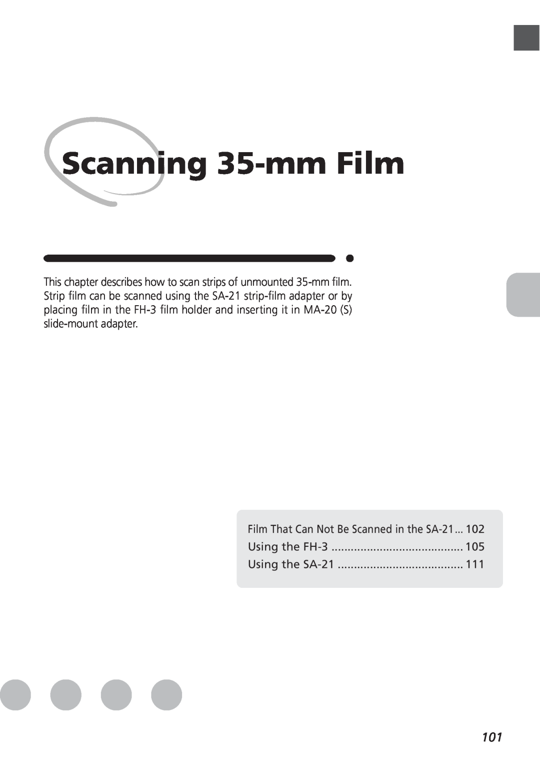 Nikon LS4000 user manual Scanning 35-mm Film, Film That Can Not Be Scanned in the SA-21, Using the FH-3, Using the SA-21 