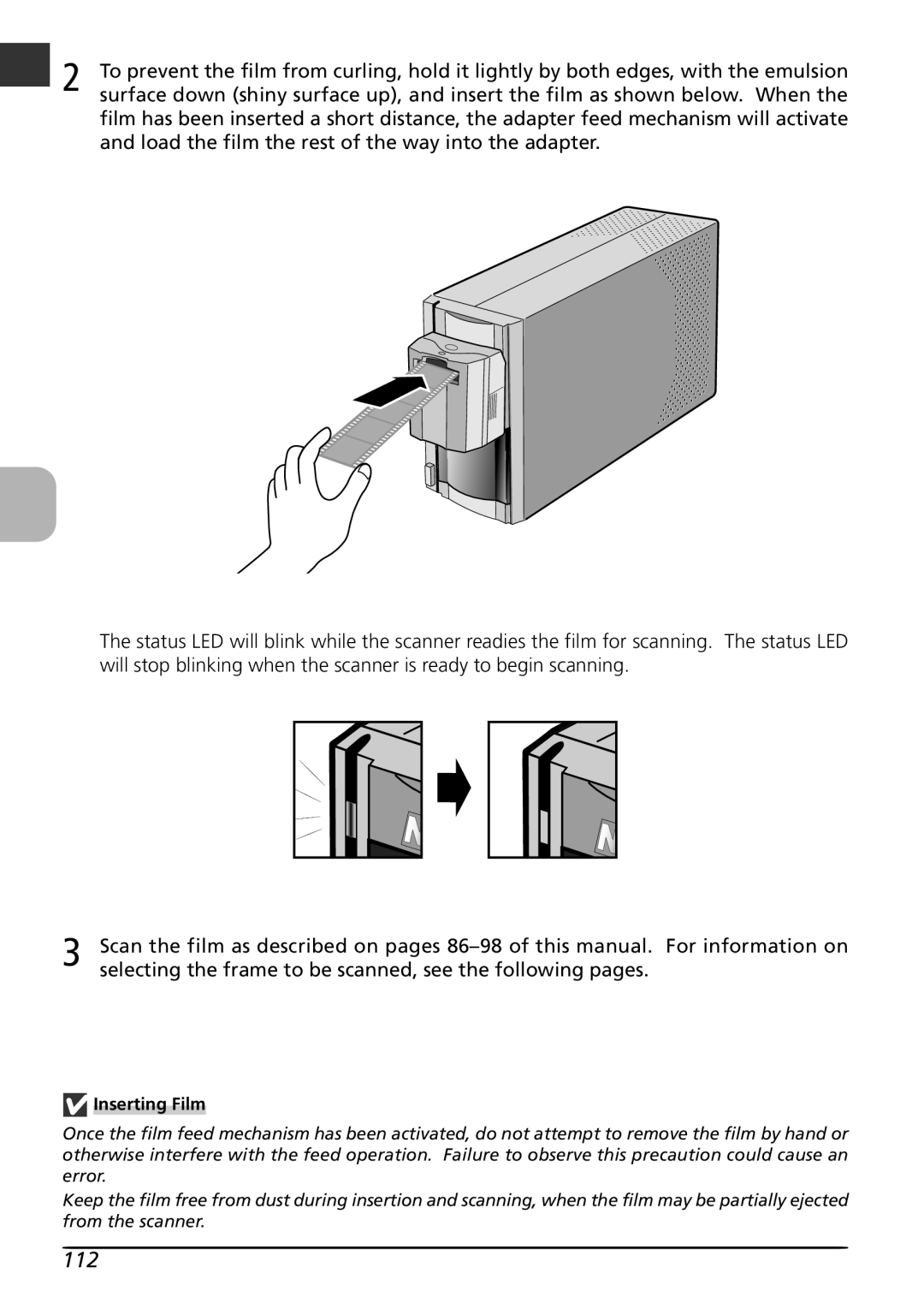 Nikon LS4000 user manual selecting the frame to be scanned, see the following pages 