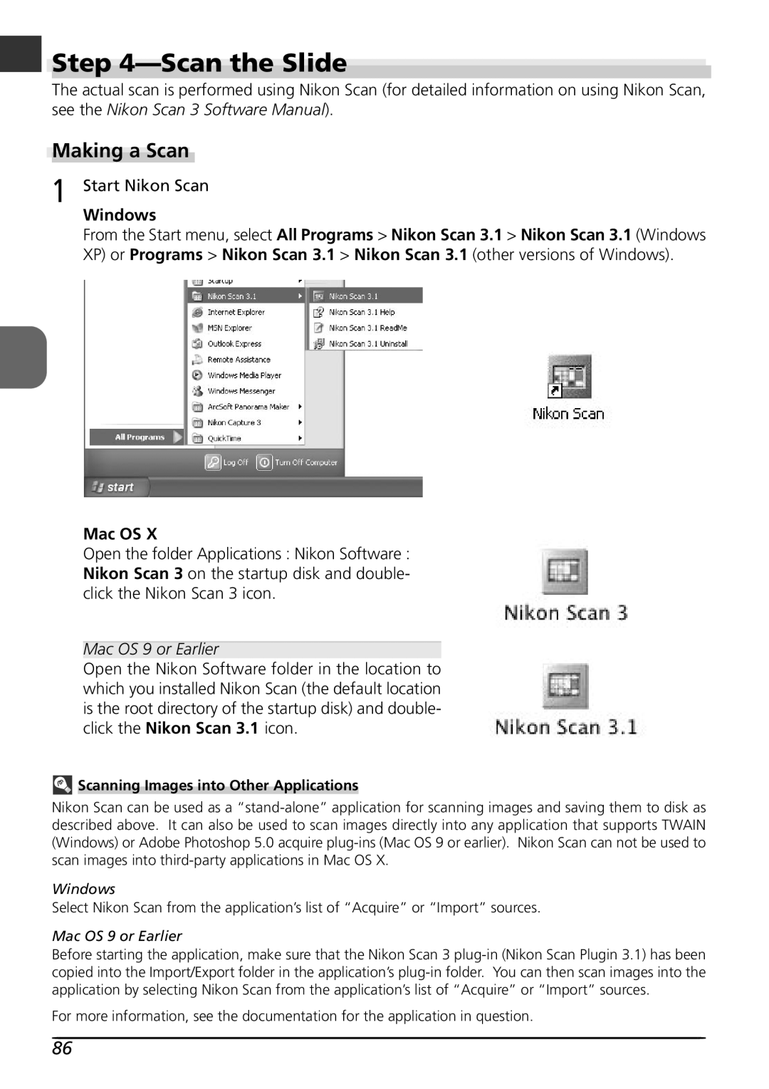 Nikon LS4000 user manual Scan the Slide, Making a Scan, Windows, Mac OS 