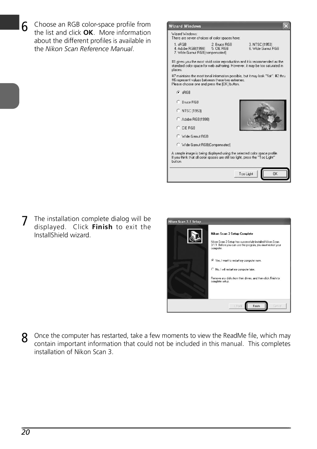 Nikon LS4000 user manual Displayed. Click Finish to exit, InstallShield wizard, Installation of Nikon Scan 