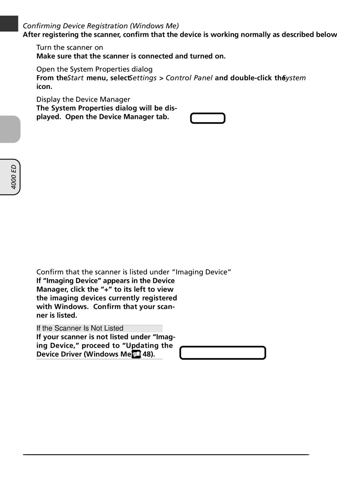 Nikon LS4000 user manual Confirming Device Registration Windows Me, Played. Open the Device Manager tab 