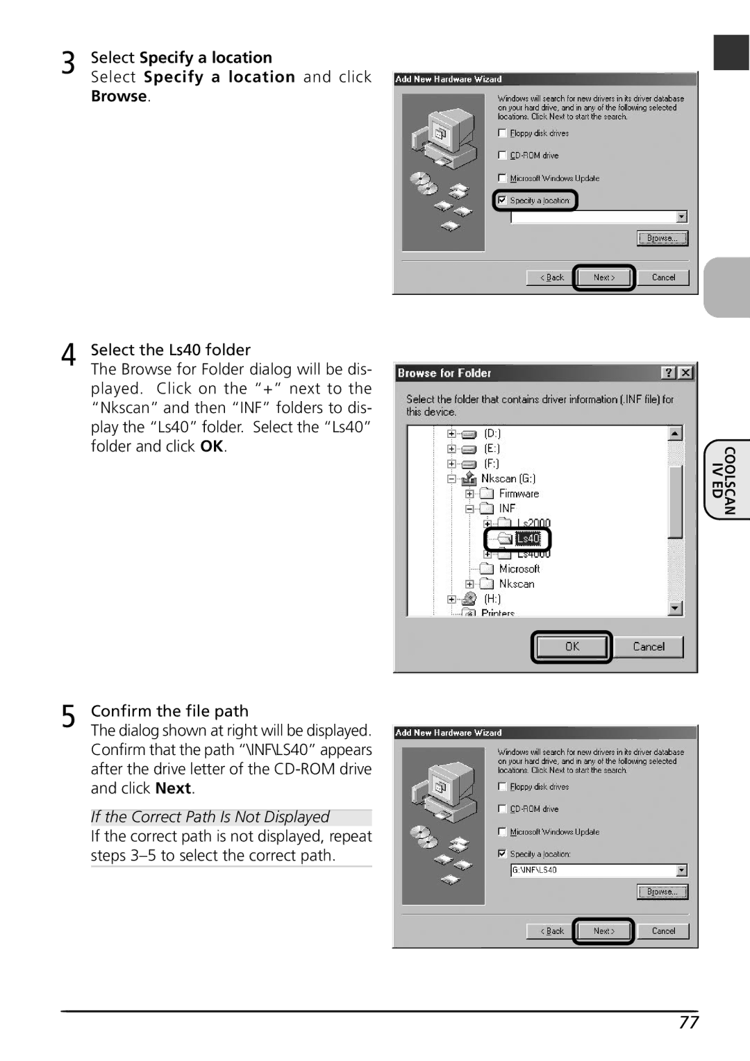 Nikon LS4000 user manual Select Specify a location, Select the Ls40 folder 