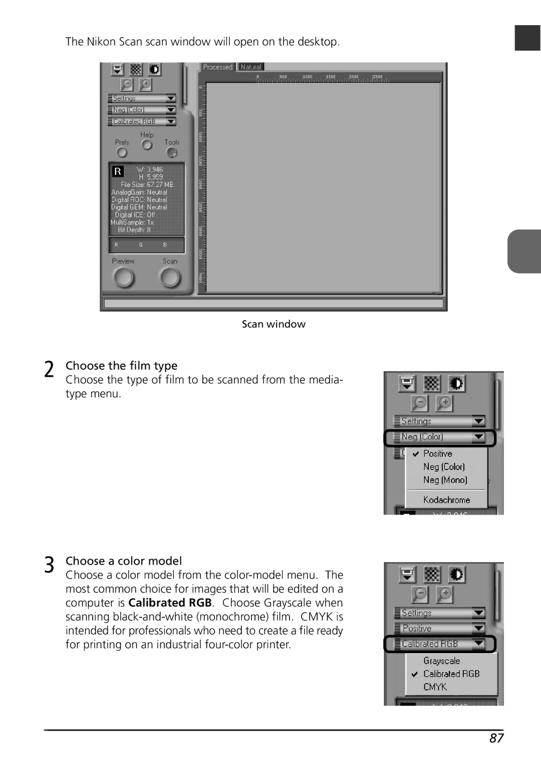 Nikon LS4000 Nikon Scan scan window will open on the desktop, Choose the film type, Type menu Choose a color model 