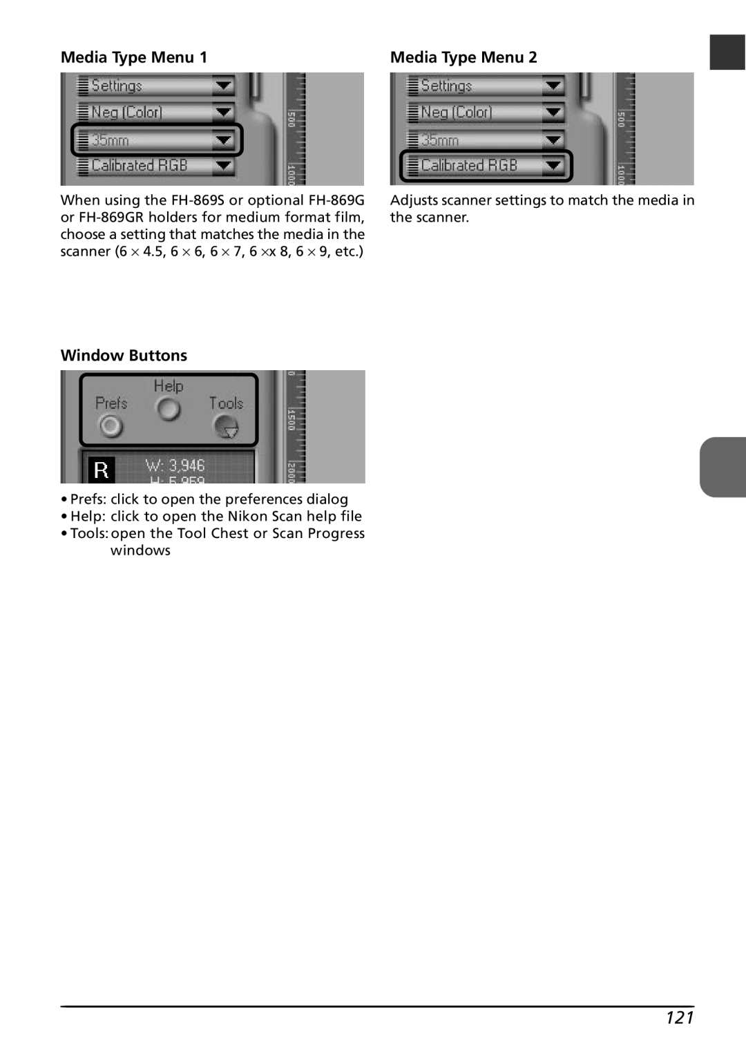Nikon LS8000 user manual Media Type Menu, Window Buttons, •Prefs: click to open the preferences dialog 