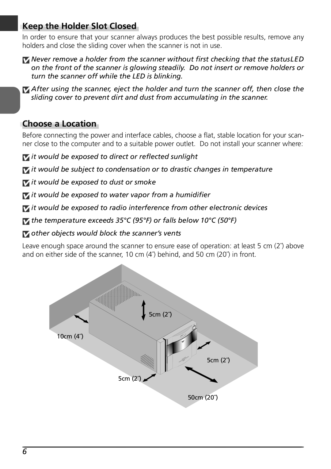 Nikon LS8000 user manual Keep the Holder Slot Closed, Choose a Location 