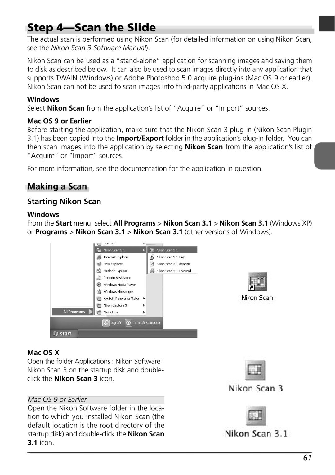 Nikon LS8000 user manual Scanthe Slide, Making a Scan, Starting Nikon Scan, Windows, Mac OS 9 or Earlier 