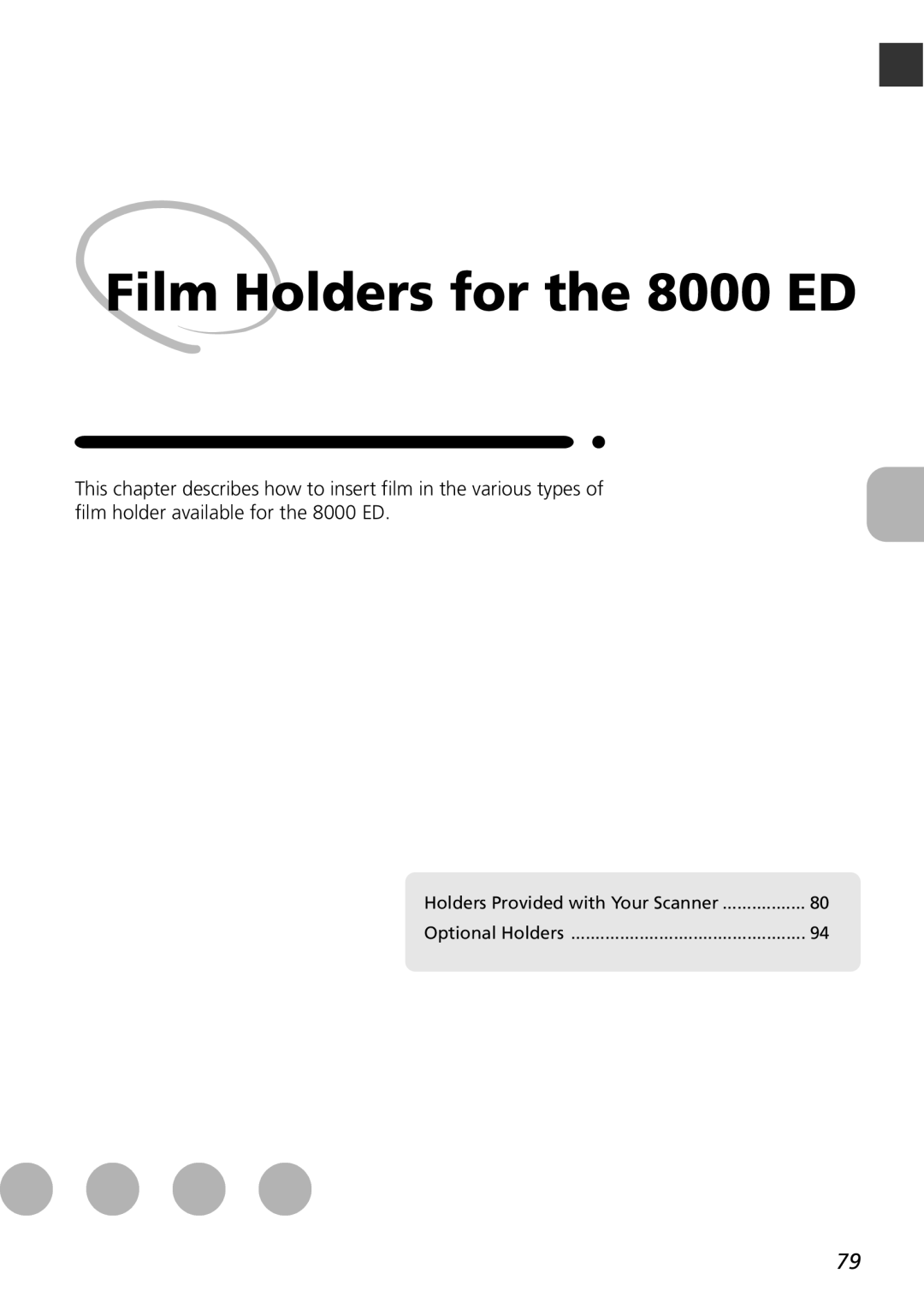 Nikon LS8000 user manual Film Holders for the 8000 ED, Holders Provided with Your Scanner, Optional Holders 