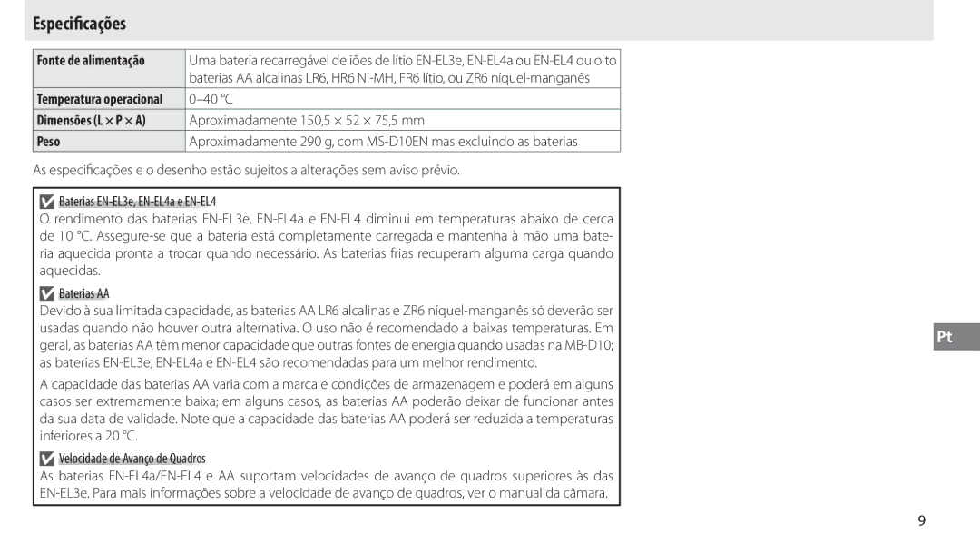 Nikon MB-D10 user manual Especiﬁcações, Aproximadamente 150,5 × 52 × 75,5 mm 